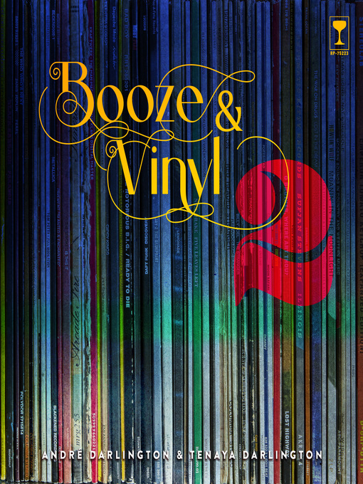 Title details for Booze & Vinyl, Volume 2 by André Darlington - Available